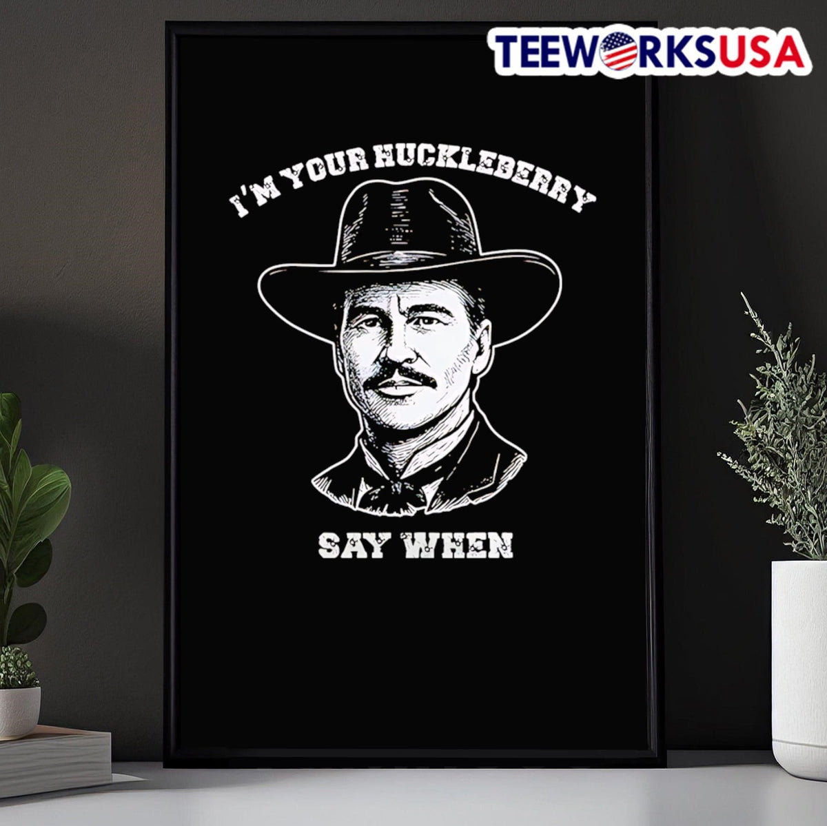 I'm your huckleberry say when - Adult & Kids T-Shirts, Sweatshirts & Hoodies apparel design preview 5