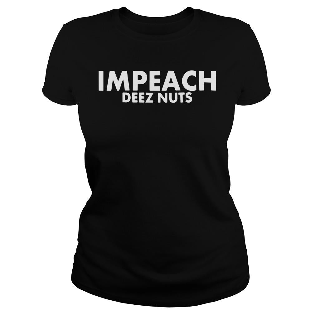 Impeach Deez Nuts - Adult & Kids T-Shirts, Sweatshirts & Hoodies apparel design preview 2
