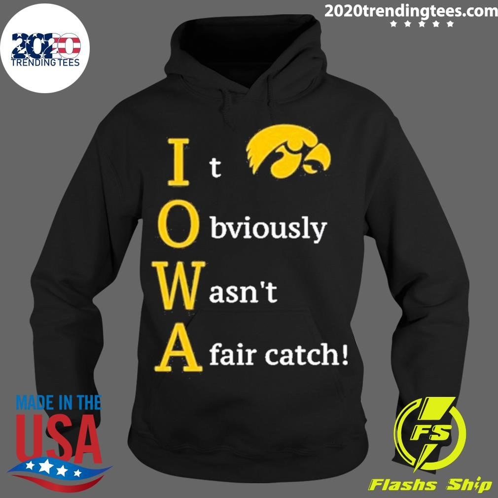 Iowa Hawkeyes It Obviously Wasn't A Fair Catch - Adult & Kids T-Shirts, Sweatshirts & Hoodies apparel design preview 2