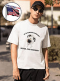 It's Always Good Boy - Adult & Kids T-Shirts, Sweatshirts & Hoodies apparel design preview 1