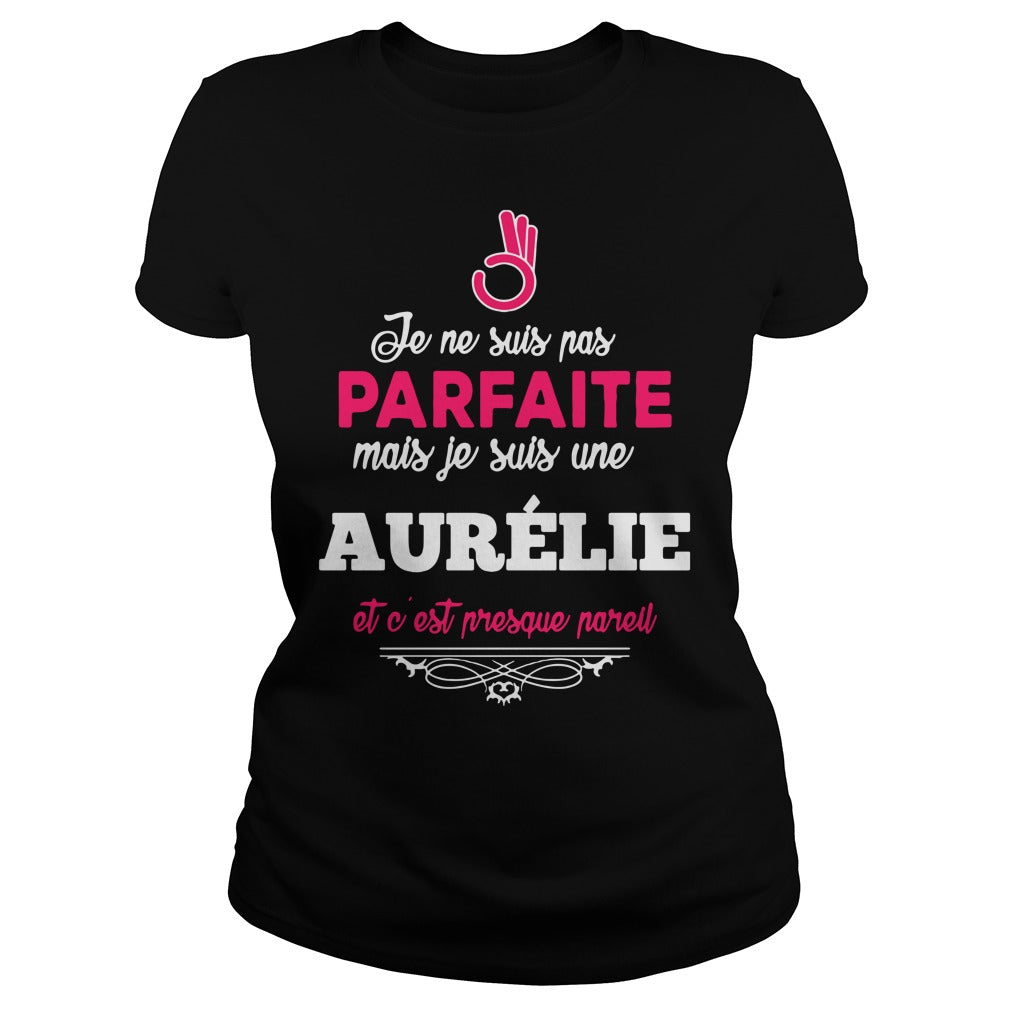 Je Ne Suis Pas Parfaite Mais Une Aurelie Etc Est - Adult & Kids T-Shirts, Sweatshirts & Hoodies apparel design preview 2