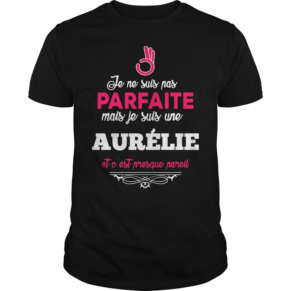 Je Ne Suis Pas Parfaite Mais Une Aurelie Etc Est - Adult & Kids T-Shirts, Sweatshirts & Hoodies apparel design preview 1