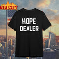 Jennifer Pedranti Hope Dealer - Adult & Kids T-Shirts, Sweatshirts & Hoodies apparel design preview 1