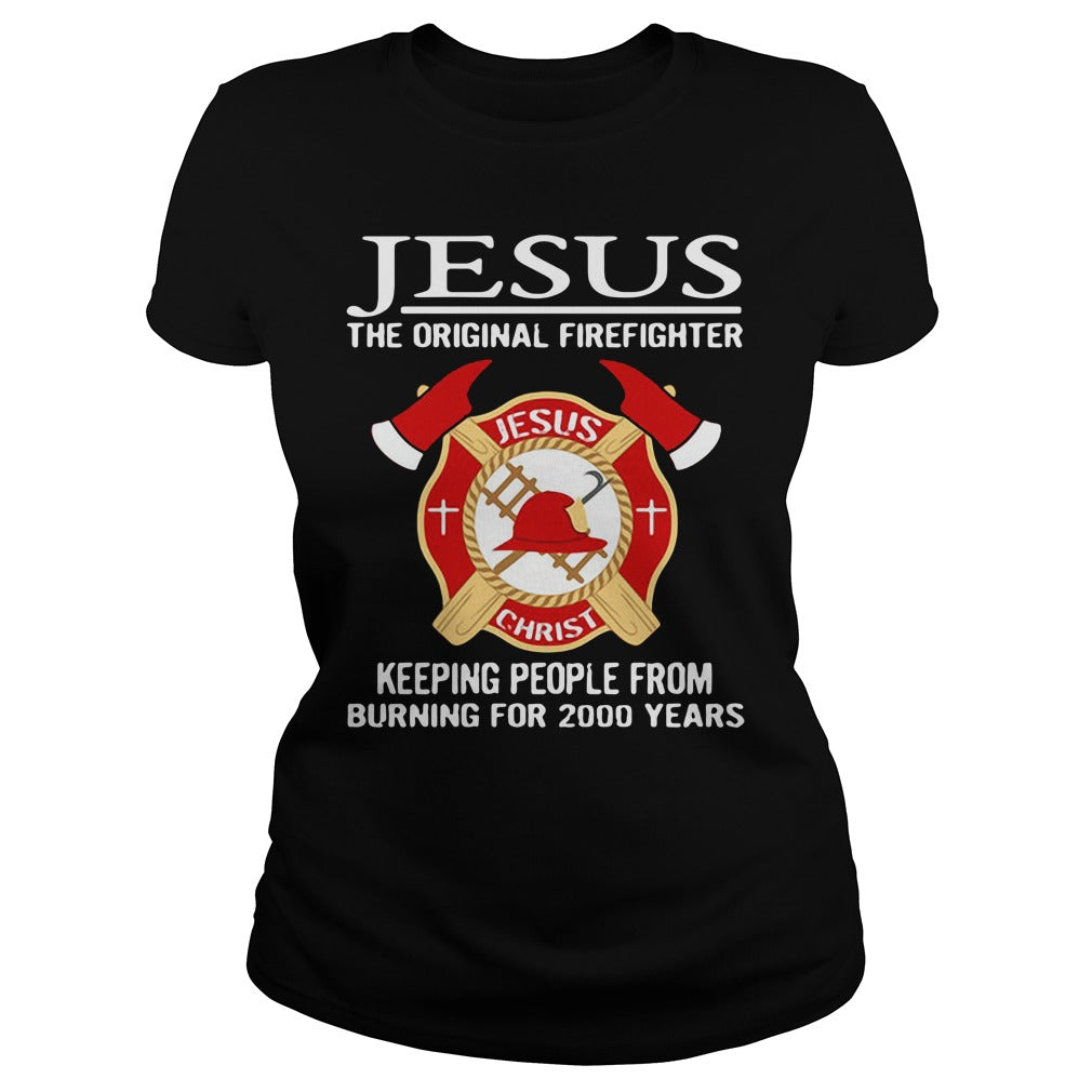 Jesus The Original Firefighter Keeping People From - Adult & Kids T-Shirts, Sweatshirts & Hoodies apparel design preview 2