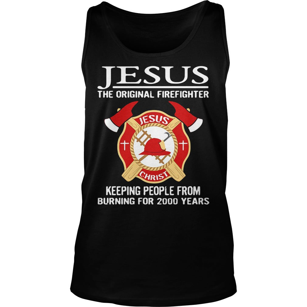 Jesus The Original Firefighter Keeping People From - Adult & Kids T-Shirts, Sweatshirts & Hoodies apparel design preview 3