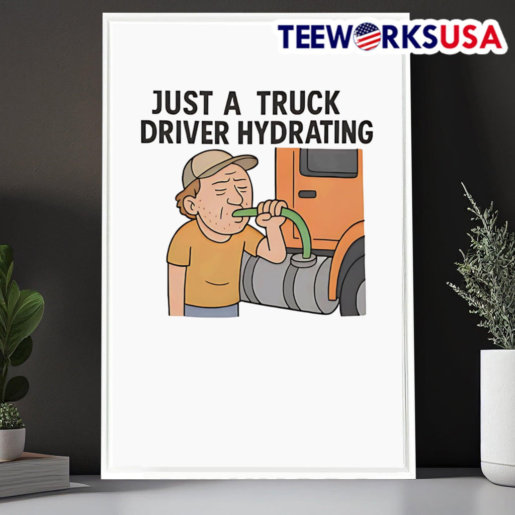 Just a truck driver hydrating - Adult & Kids T-Shirts, Sweatshirts & Hoodies apparel design preview 6
