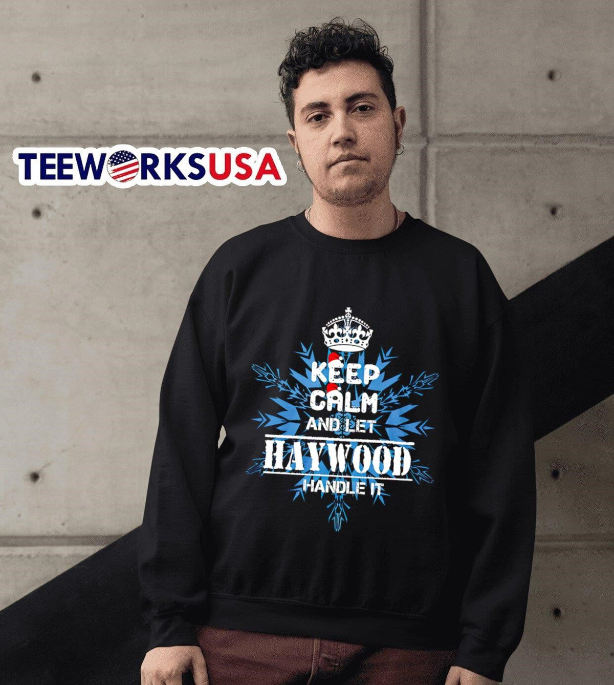 Keep calm and let Haywood handle it - Adult & Kids T-Shirts, Sweatshirts & Hoodies apparel design preview 3