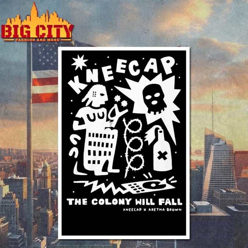 Kneecap Aretha Brown The Colony Will Fall - Adult & Kids T-Shirts, Sweatshirts & Hoodies apparel design preview 4