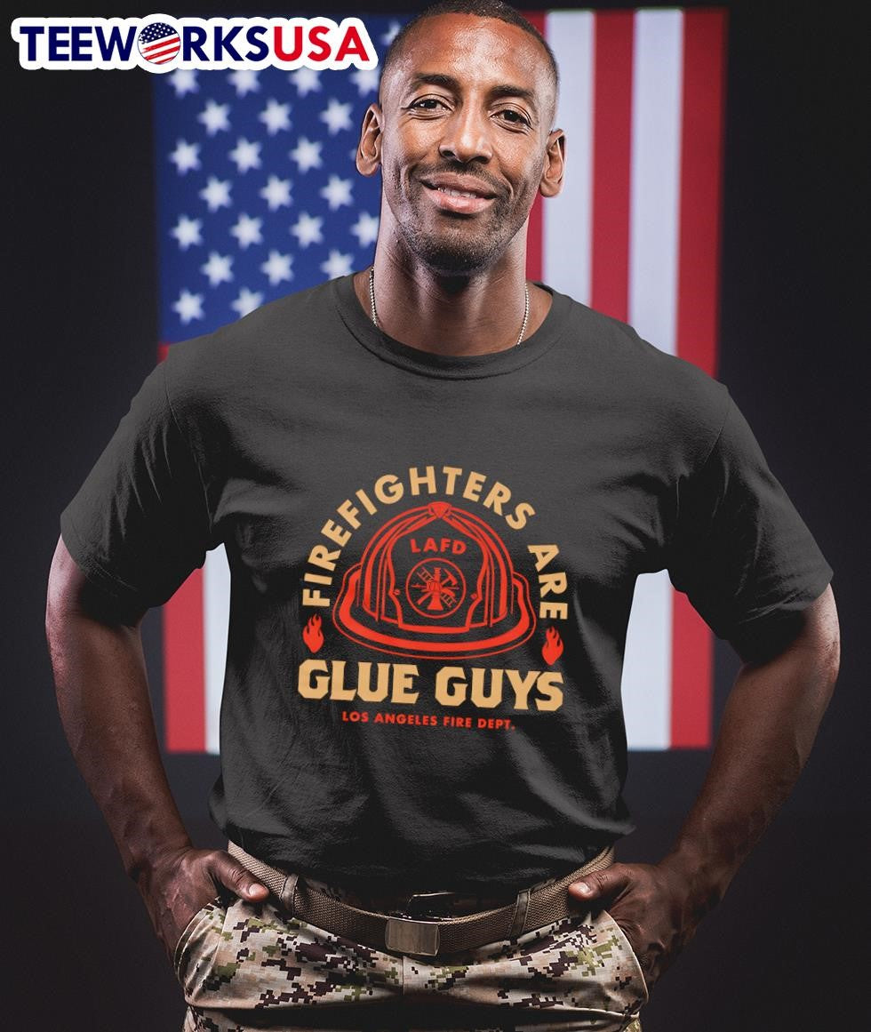 LAFD firefighters are glue guys - Adult & Kids T-Shirts, Sweatshirts & Hoodies apparel design preview 1