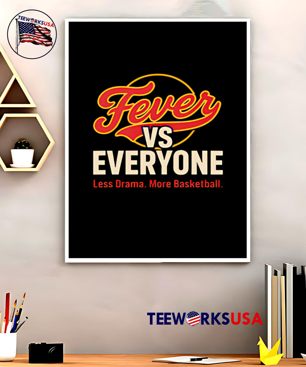 Fever vs Everyone Less Drama More Basketball - Adult & Kids T-Shirts, Sweatshirts & Hoodies apparel design preview 5