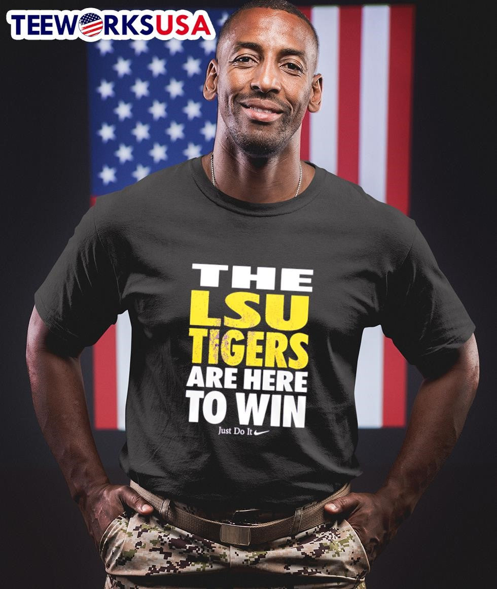 LSU Tigers are here to win - Adult & Kids T-Shirts, Sweatshirts & Hoodies apparel design preview 1