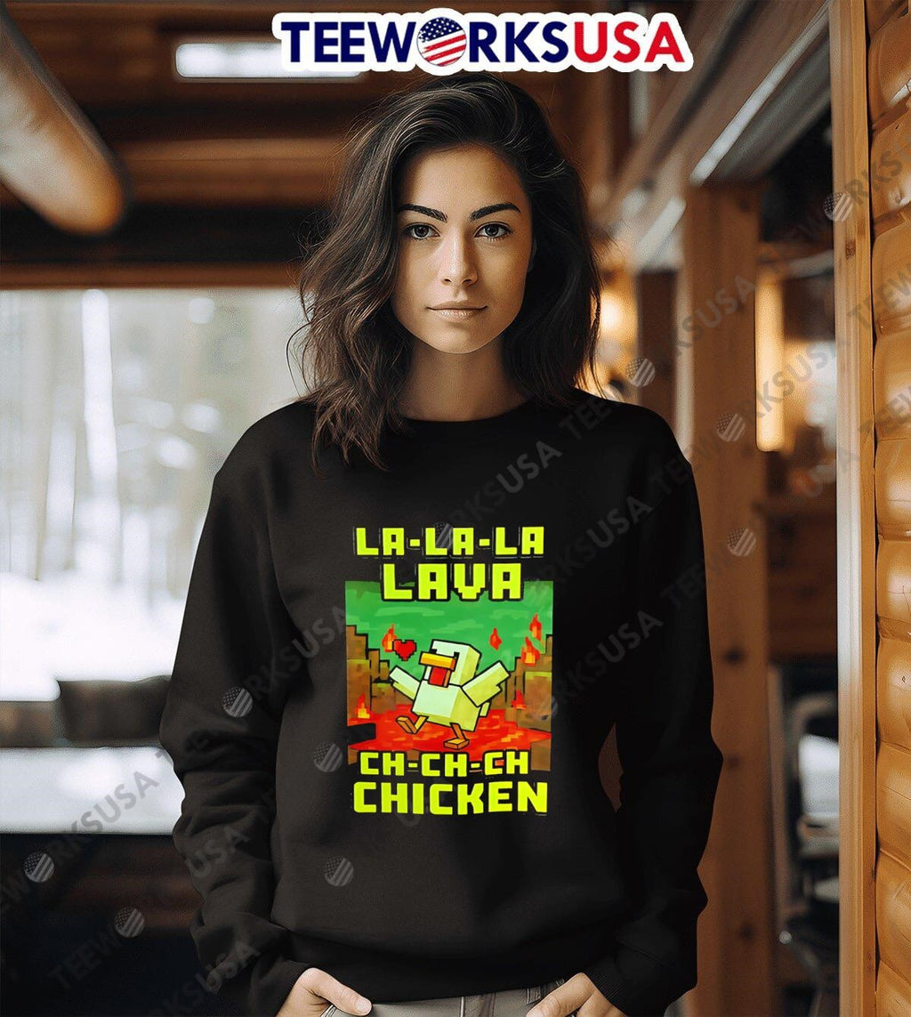La-la-la Lava Ch-ch-ch Chicken - Adult & Kids T-Shirts, Sweatshirts & Hoodies apparel design preview 6