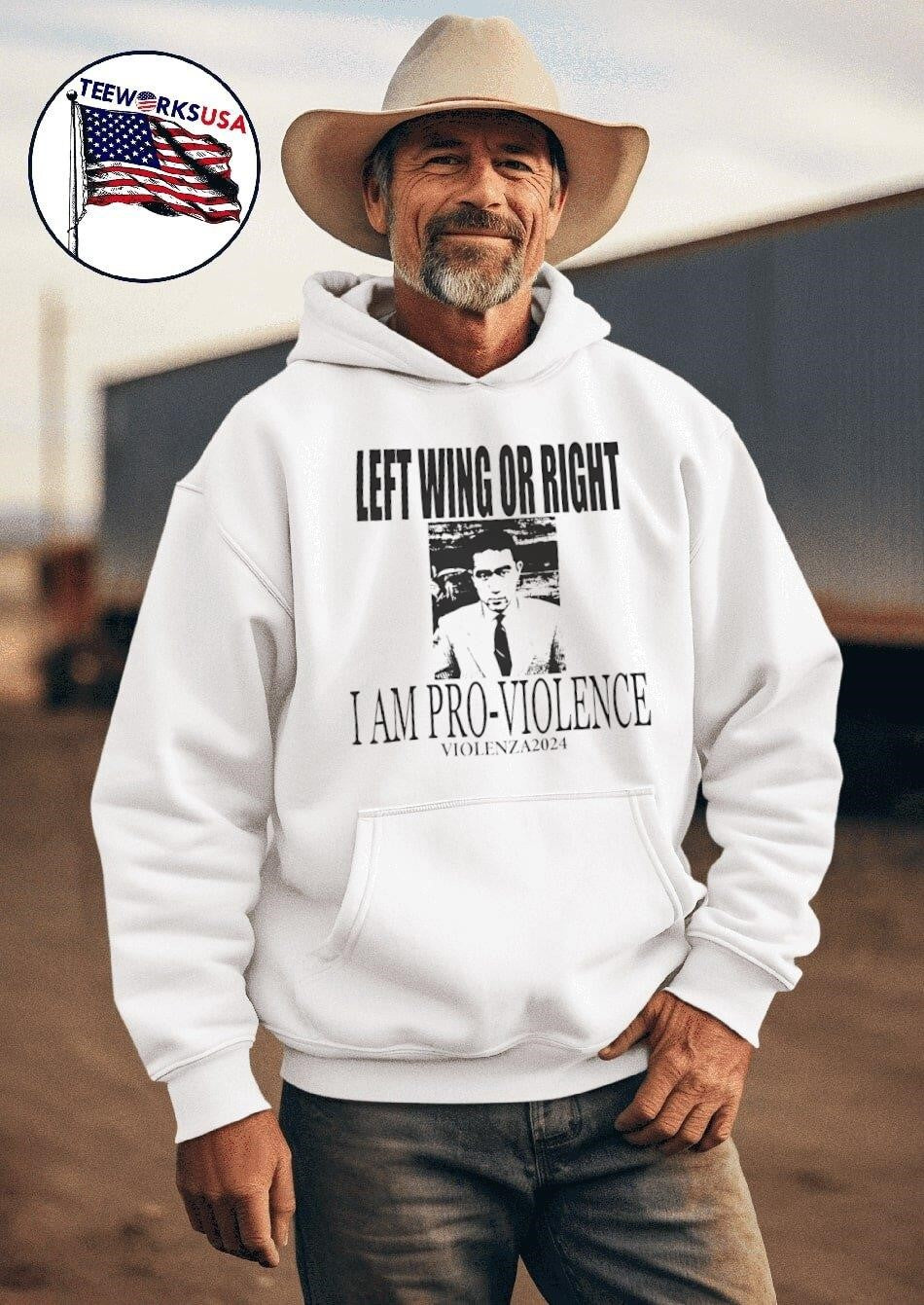 Left wing or right I am pro-violence - Adult & Kids T-Shirts, Sweatshirts & Hoodies apparel design preview 2