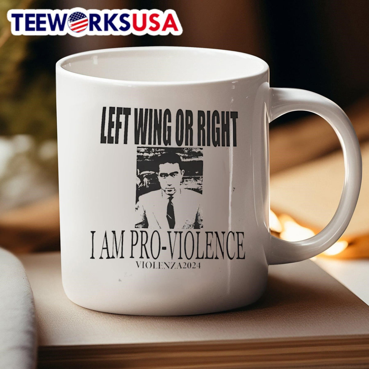Left wing or right I am pro-violence - Adult & Kids T-Shirts, Sweatshirts & Hoodies apparel design preview 4