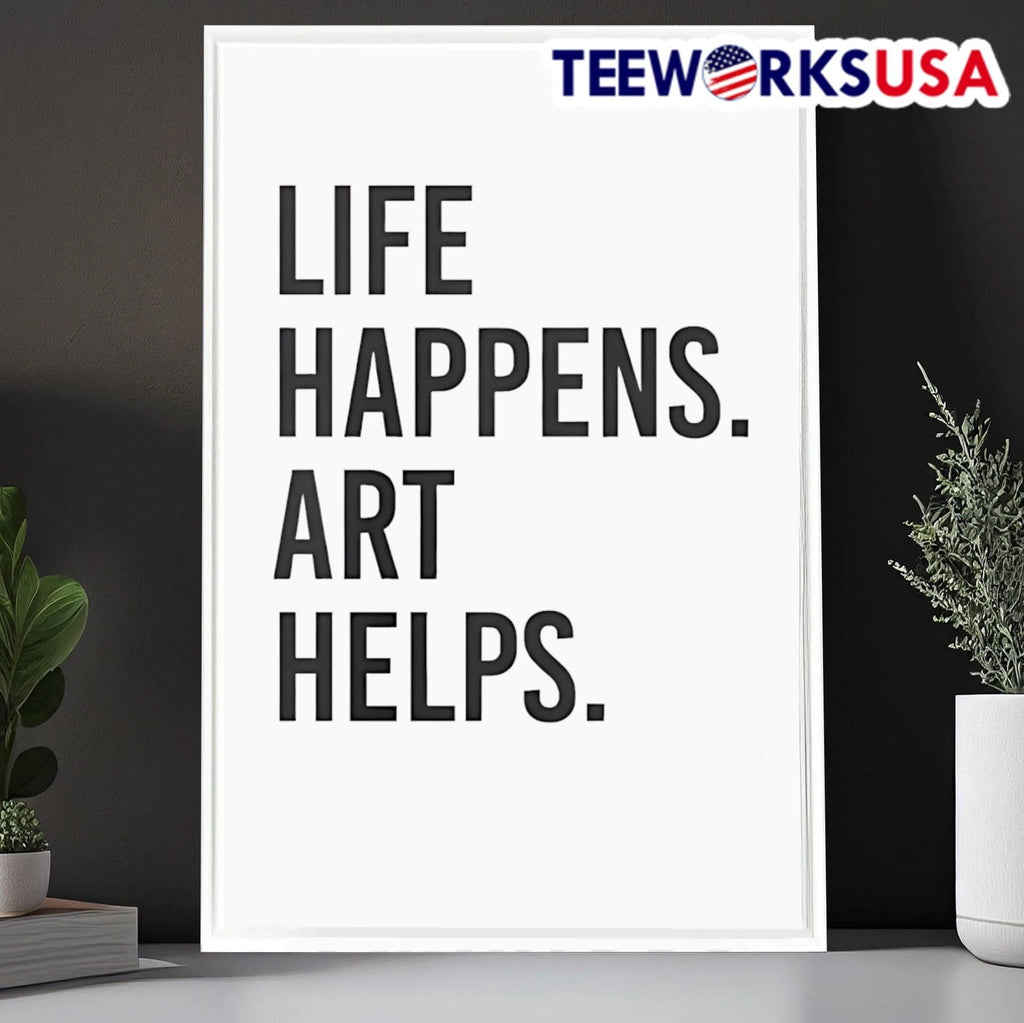Life Happens Art Helps - Adult & Kids T-Shirts, Sweatshirts & Hoodies apparel design preview 6