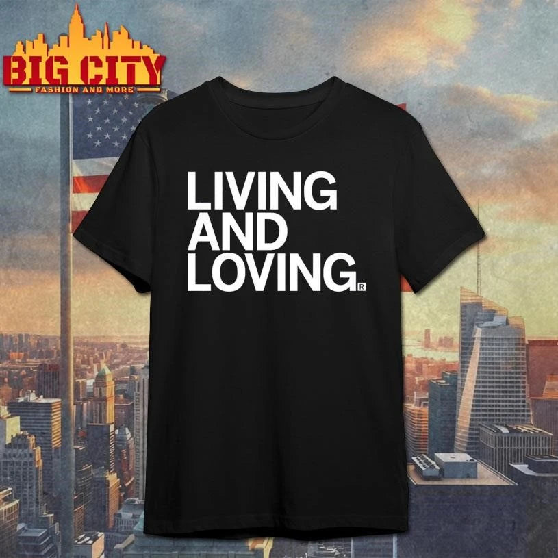Living and Loving - Adult & Kids T-Shirts, Sweatshirts & Hoodies apparel design preview 1