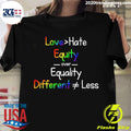 Love Hate Equity Over Equality - Adult & Kids T-Shirts, Sweatshirts & Hoodies apparel design preview 1