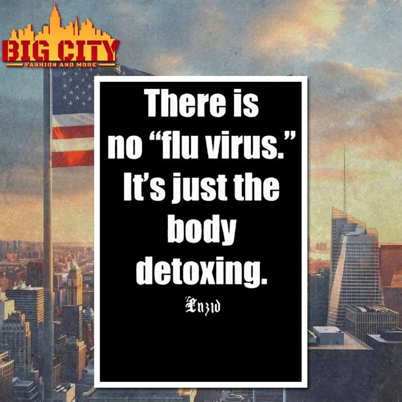Luzid There Is No Flu Virus It's Just The Body - Adult & Kids T-Shirts, Sweatshirts & Hoodies apparel design preview 4