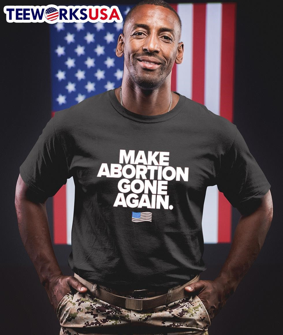 Make abortion gone again - Adult & Kids T-Shirts, Sweatshirts & Hoodies apparel design preview 1
