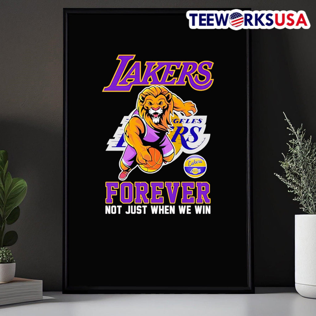 Mascot Los Angeles Lakers forever not just when we - Adult & Kids T-Shirts, Sweatshirts & Hoodies apparel design preview 5
