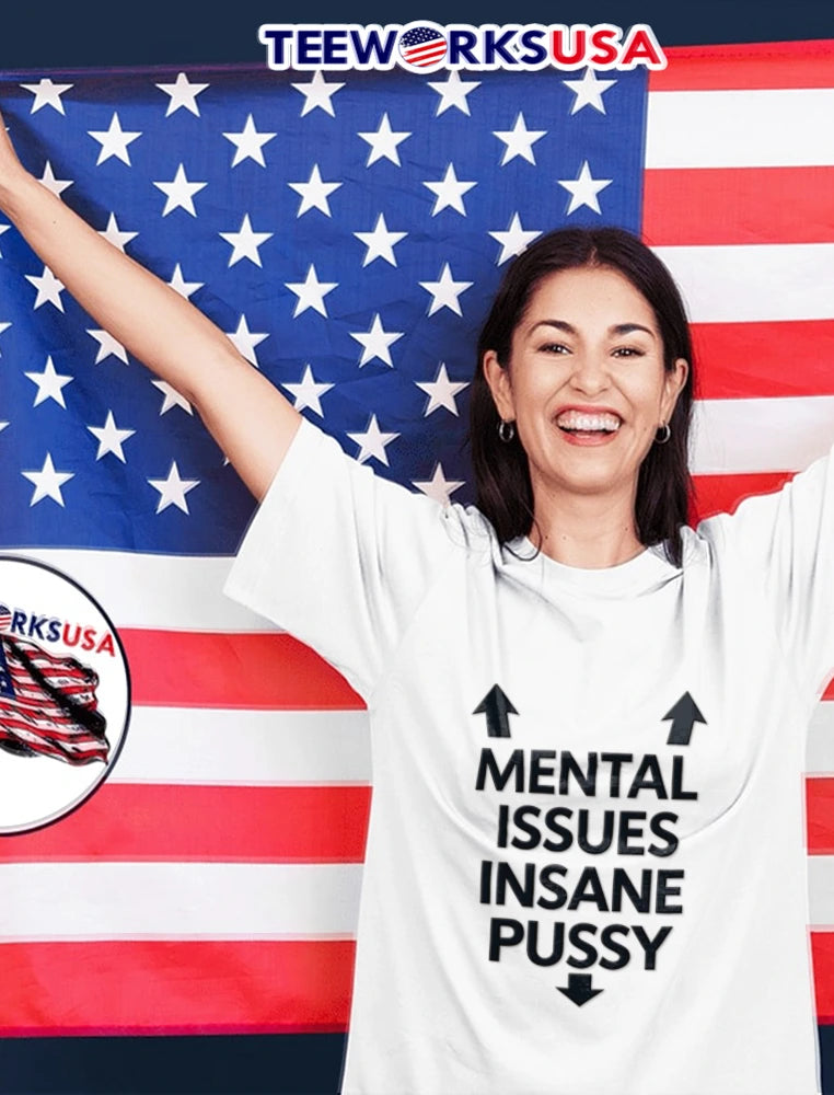 Mental Issues Insane Pussy Two Upward Arrows Downward - Adult & Kids T-Shirts, Sweatshirts & Hoodies apparel design preview 2