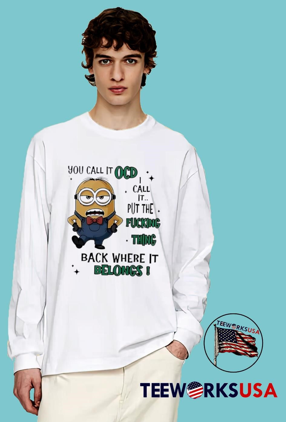 Minion you call it OCD I put the fucking thing back - Adult & Kids T-Shirts, Sweatshirts & Hoodies apparel design preview 4