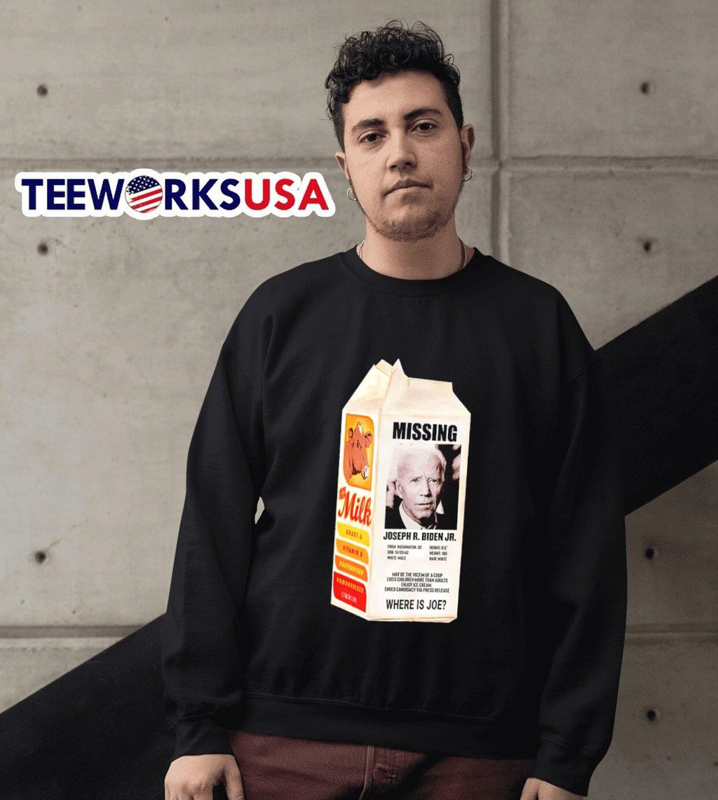 Missing Joseph R. Biden Jr. where is Joe milk bottle - Adult & Kids T-Shirts, Sweatshirts & Hoodies apparel design preview 3