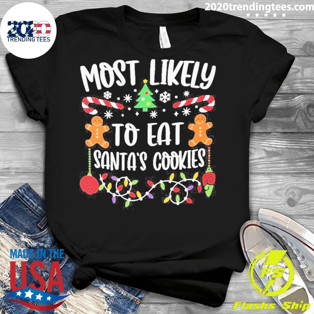 Most Likely To Crash Santa's Cookies Christmas - Adult & Kids T-Shirts, Sweatshirts & Hoodies apparel design preview 3