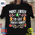 Most Likely To Crash Santa's Cookies Christmas - Adult & Kids T-Shirts, Sweatshirts & Hoodies apparel design preview 1