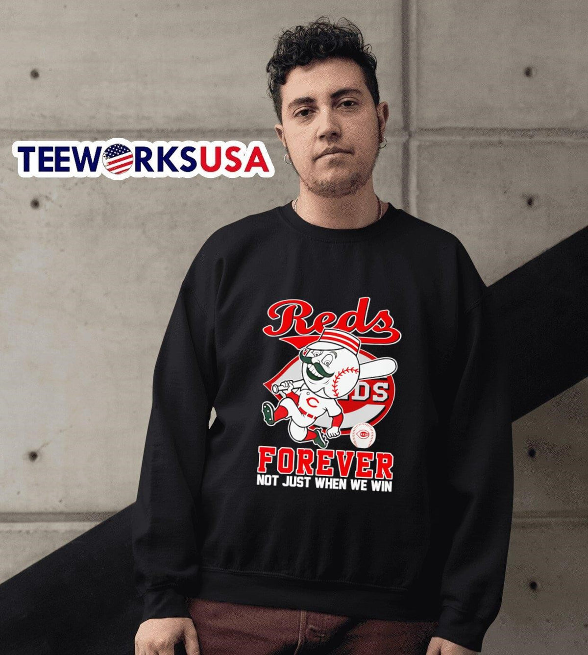 Mr. Red Cincinnati Reds forever not just when we win - Adult & Kids T-Shirts, Sweatshirts & Hoodies apparel design preview 6
