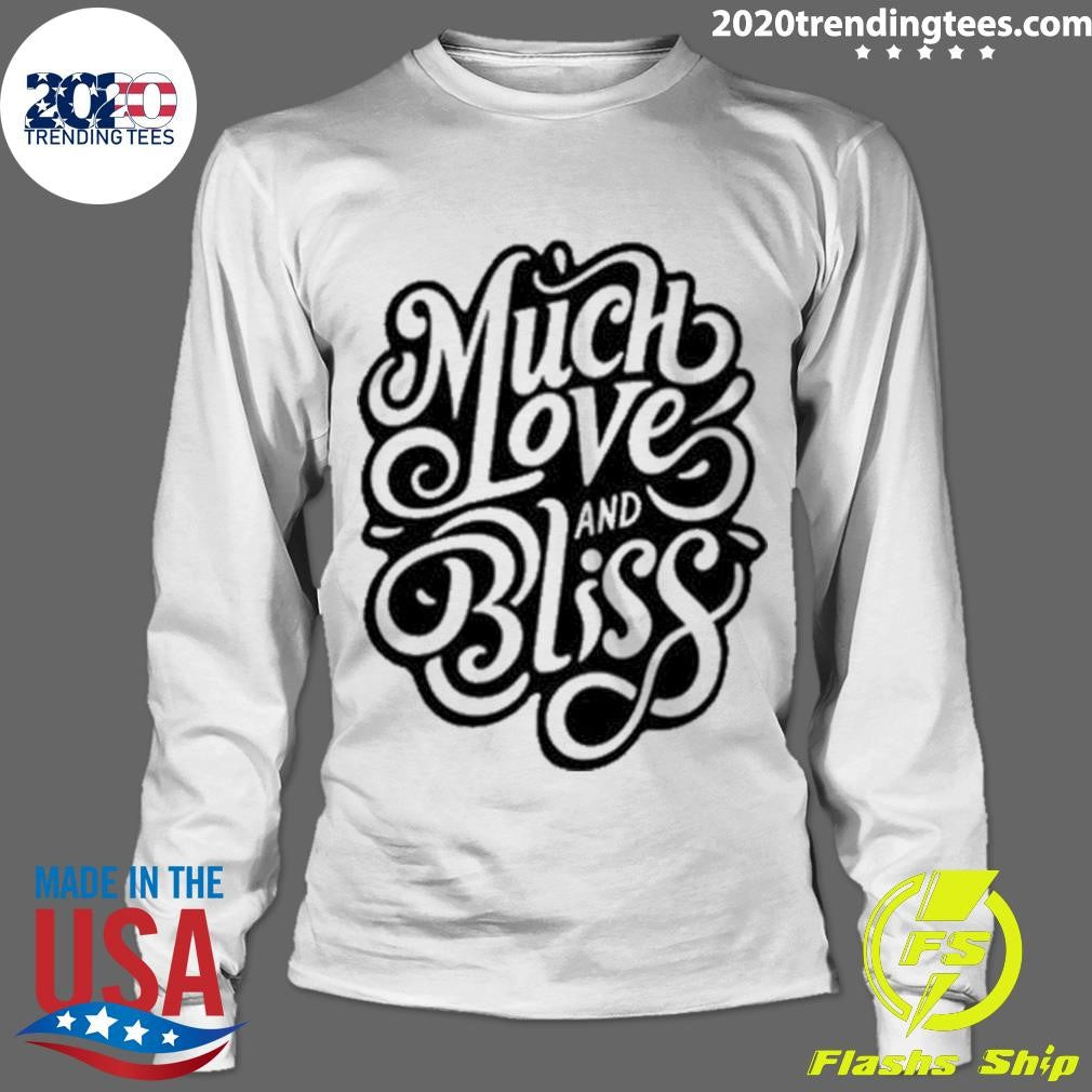 Much Love And Bliss - Adult & Kids T-Shirts, Sweatshirts & Hoodies apparel design preview 4