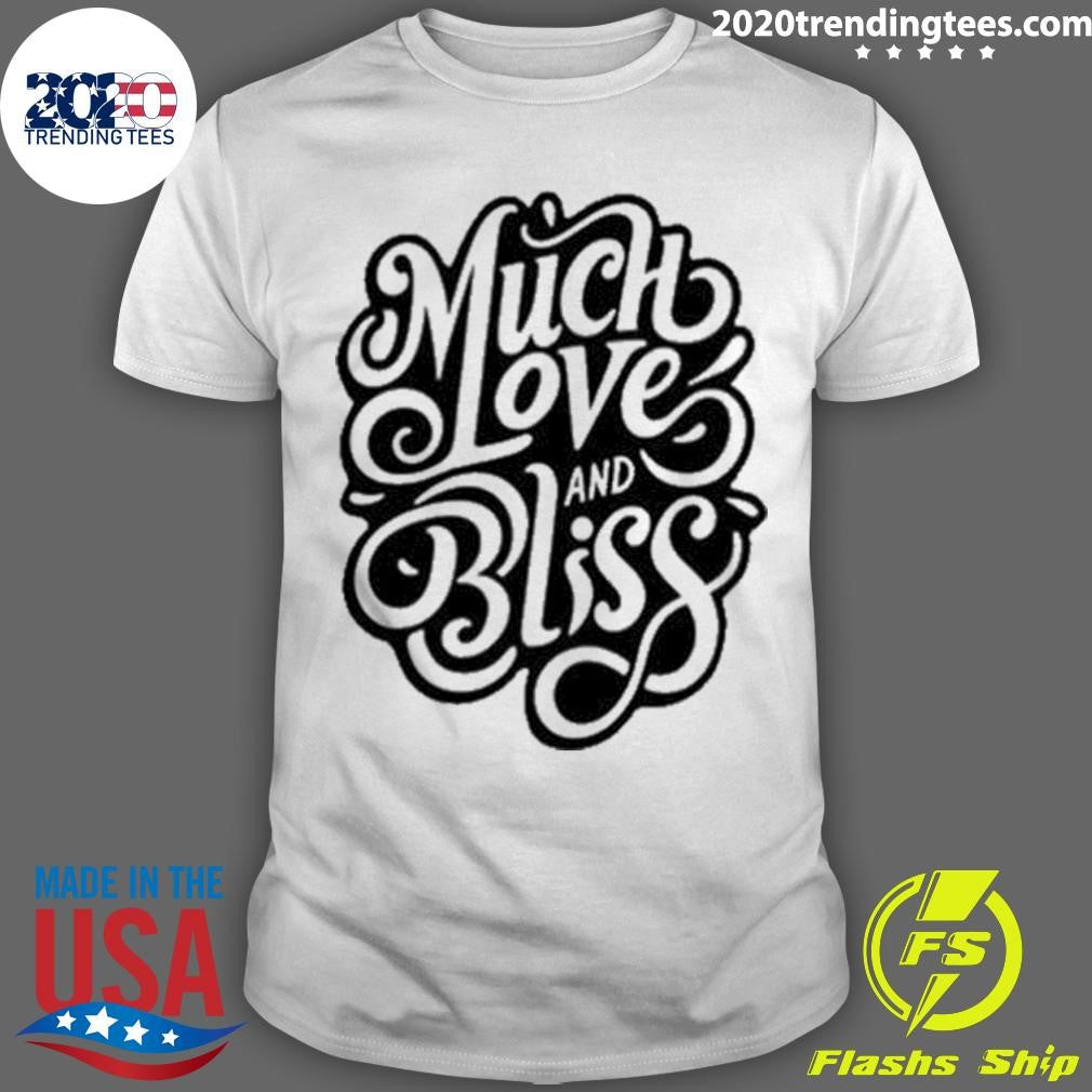 Much Love And Bliss - Adult & Kids T-Shirts, Sweatshirts & Hoodies apparel design preview 1