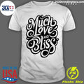 Much Love And Bliss - Adult & Kids T-Shirts, Sweatshirts & Hoodies apparel design preview 1