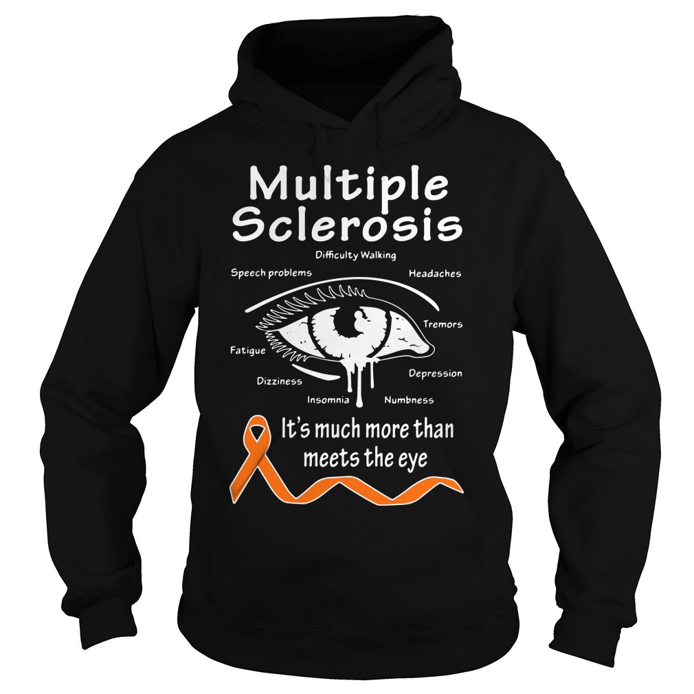 Multiple Sclerosis It's Much More Than Meets The Eye - Adult & Kids T-Shirts, Sweatshirts & Hoodies apparel design preview 4