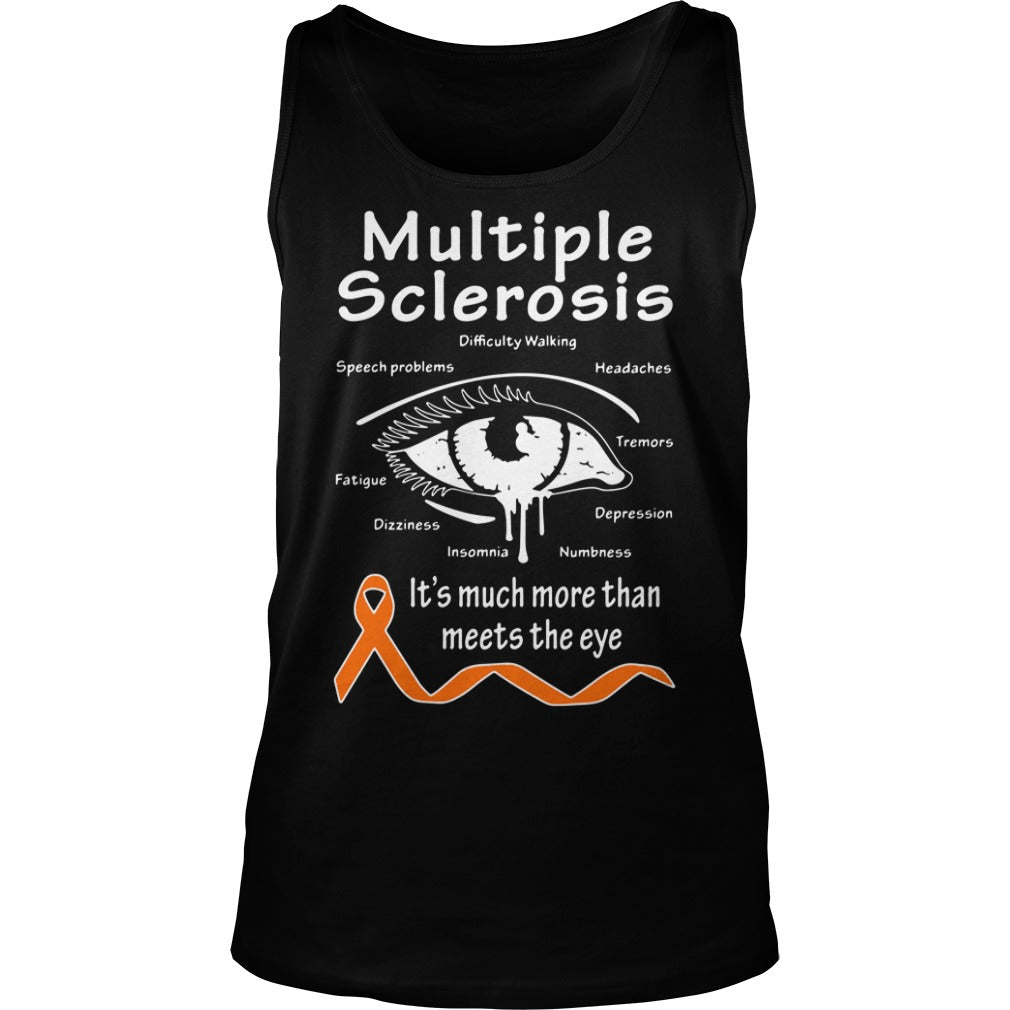 Multiple Sclerosis It's Much More Than Meets The Eye - Adult & Kids T-Shirts, Sweatshirts & Hoodies apparel design preview 3