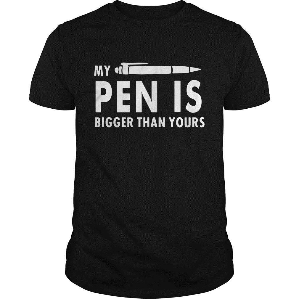 My Pen Is Bigger Than Yours - Adult & Kids T-Shirts, Sweatshirts & Hoodies apparel design preview 1