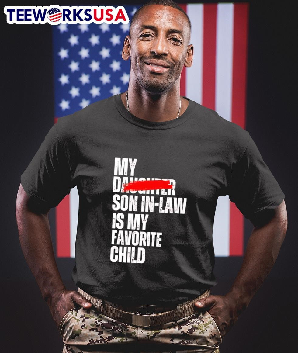 My Son In Law Is Favorite Child - Adult & Kids T-Shirts, Sweatshirts & Hoodies apparel design preview 1