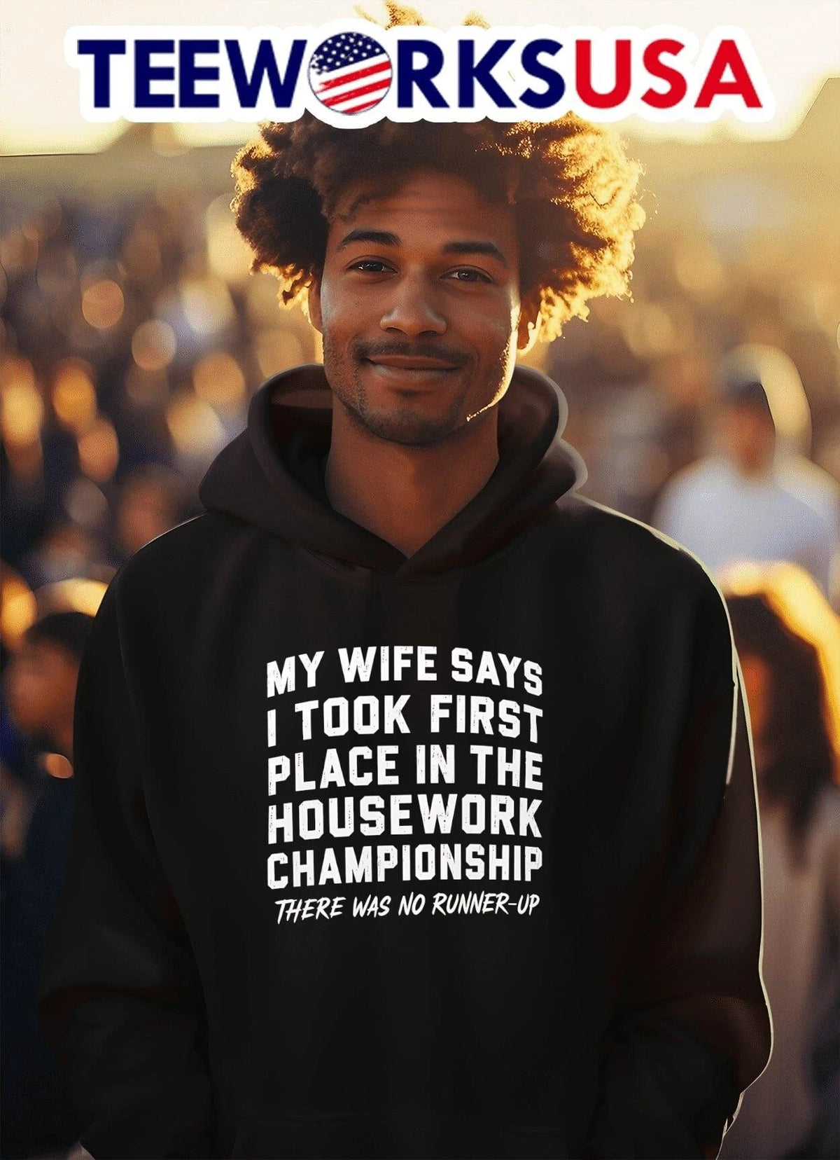My Wife Says I Took First Place In The Housework - Adult & Kids T-Shirts, Sweatshirts & Hoodies apparel design preview 2