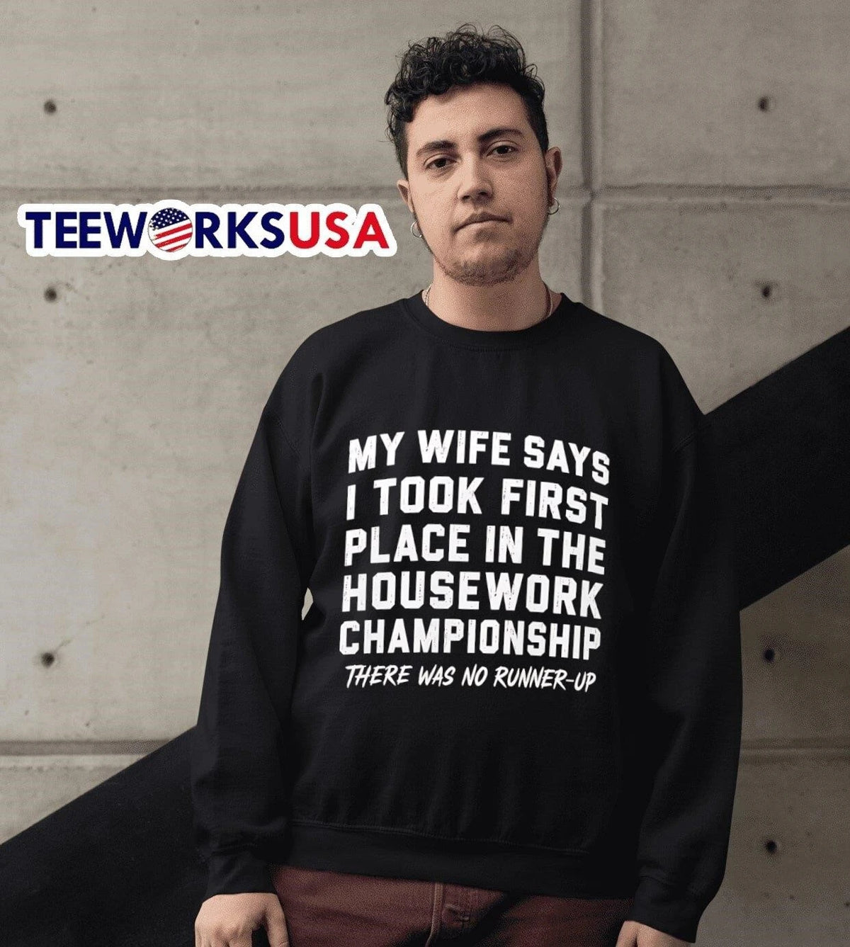My Wife Says I Took First Place In The Housework - Adult & Kids T-Shirts, Sweatshirts & Hoodies apparel design preview 6