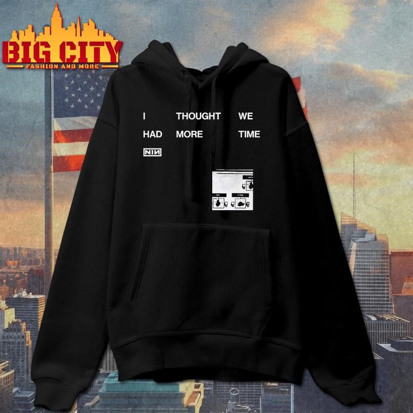 NIN I Thought We Had More Time - Adult & Kids T-Shirts, Sweatshirts & Hoodies apparel design preview 2