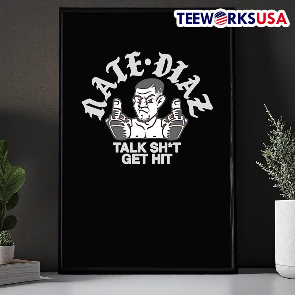 Nate Diaz Talk Shit Get Hit Stockton Slap - Adult & Kids T-Shirts, Sweatshirts & Hoodies apparel design preview 5
