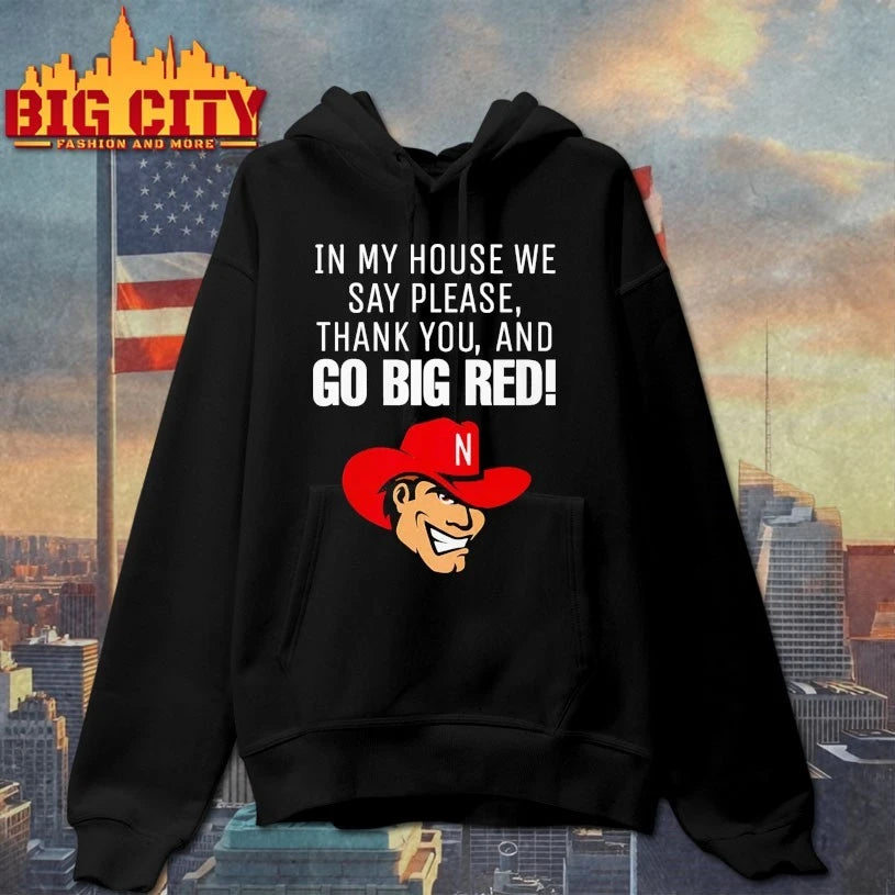 Nebraska Cornhusker In My House We Say Please Thank - Adult & Kids T-Shirts, Sweatshirts & Hoodies apparel design preview 2