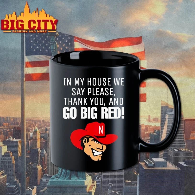 Nebraska Cornhusker In My House We Say Please Thank - Adult & Kids T-Shirts, Sweatshirts & Hoodies apparel design preview 3