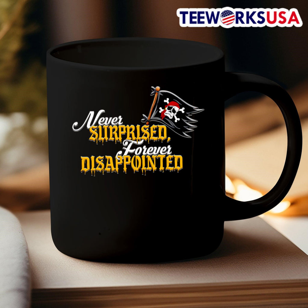 Never surprised forever disappointed - Adult & Kids T-Shirts, Sweatshirts & Hoodies apparel design preview 3