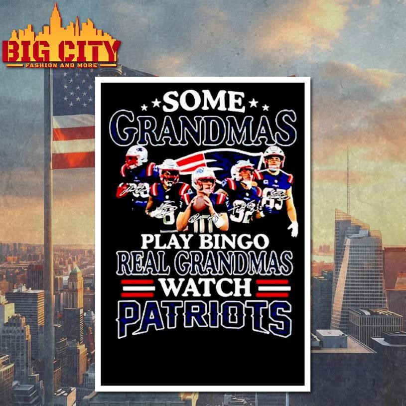New England Patriots Some Grandmas Play Bingo Real - Adult & Kids T-Shirts, Sweatshirts & Hoodies apparel design preview 4