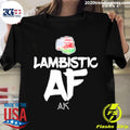 Nice Andrew Kibe Lambistic Af - Adult & Kids T-Shirts, Sweatshirts & Hoodies apparel design preview 1