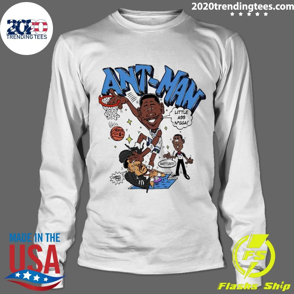 Nice Ant-man Little A Nigga Baptized - Adult & Kids T-Shirts, Sweatshirts & Hoodies apparel design preview 4