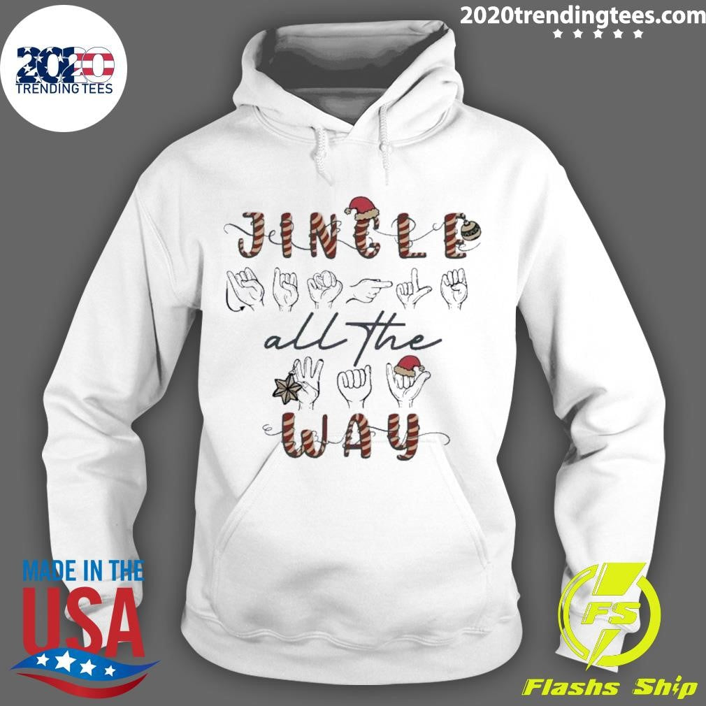 Nice Asl Jingle All The Way Fingerspelling - Adult & Kids T-Shirts, Sweatshirts & Hoodies apparel design preview 2