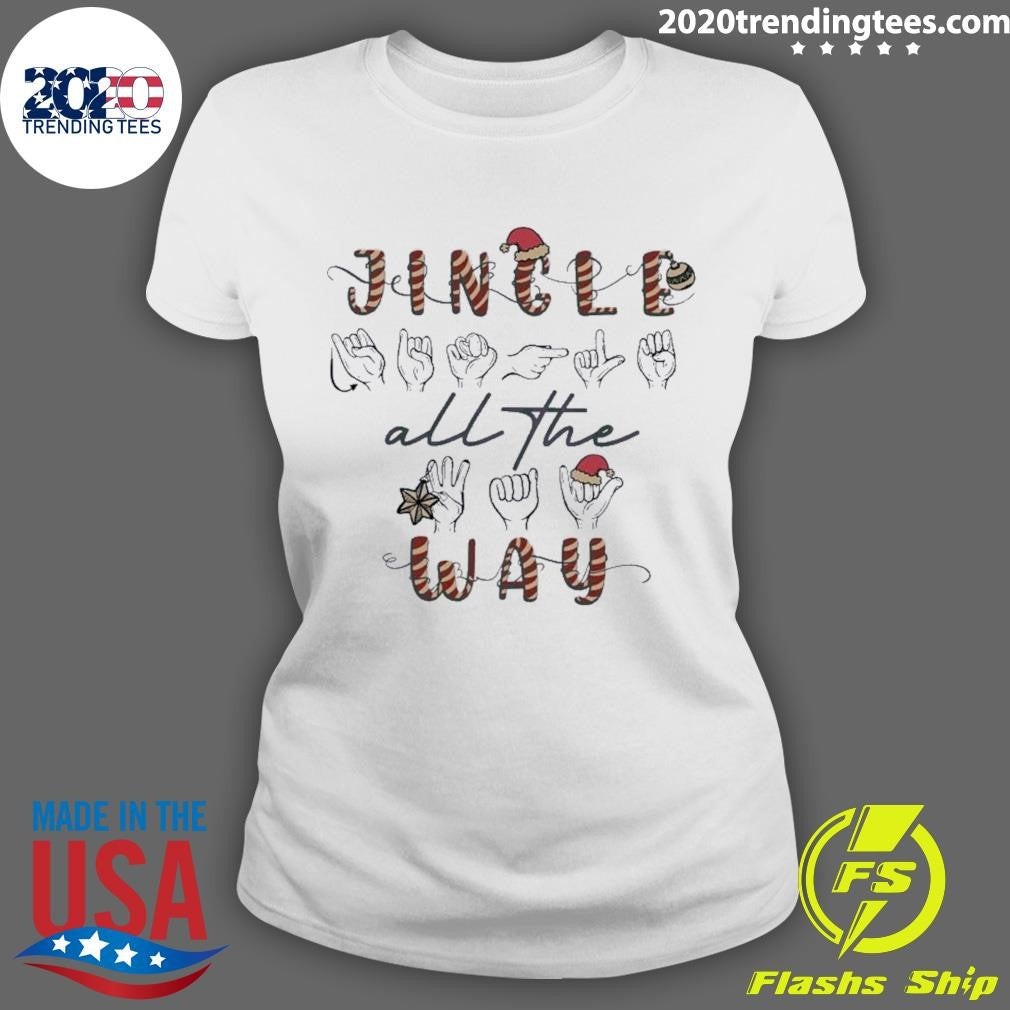 Nice Asl Jingle All The Way Fingerspelling - Adult & Kids T-Shirts, Sweatshirts & Hoodies apparel design preview 3