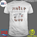 Nice Asl Jingle All The Way Fingerspelling - Adult & Kids T-Shirts, Sweatshirts & Hoodies apparel design preview 1